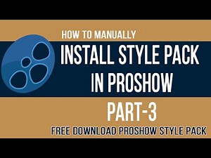 How To Manually Install Style Pack in Proshow Producer Free Download Proshow Style Pack | Part-3