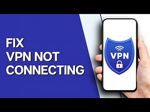 How to Fix VPN Not Connecting