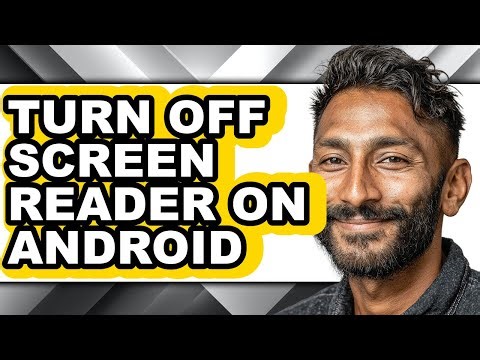 How to Turn Off Screen Reader on Android (only Way)