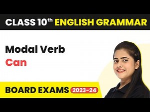 Modal Verb: Can - Modals | Class 10 English Grammar 2023-24