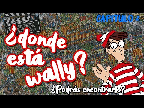 ¿DÓNDE ESTÁ WALLY? 🔍🌍 - Capítulo 2 | Diviértete buscando a Wally y sus amigos!