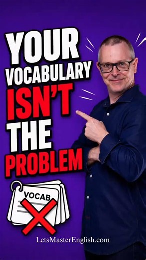 Your vocabulary isn't the problem #english #vocabulary #speakenglish #learnenglish #esl