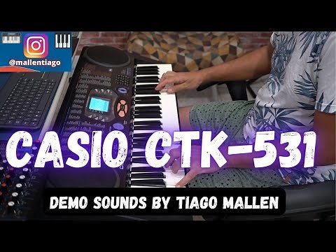 CASIO CTK-531 - MADE IN THAILAND (NOSTALGIA) FACTORY SOUNDS BY TIAGO MALLEN #casio #teclado #demos