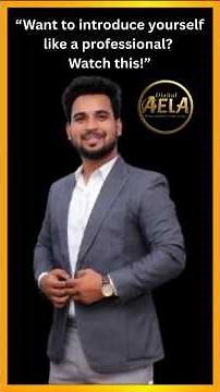 “Want to introduce yourself like a professional Watch this!”