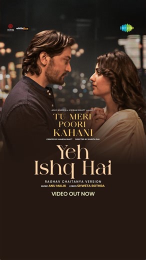 Saregama India on Instagram: "LOVE is untamed, unstoppable: #YehIshqHai Meri Jaan. ❤️‍🔥💥 Video Out NOW! ❤️🎵 #TuMeriPooriKahani In cinemas on 26th September @ajay_murdia @thevikrambhatt @hirranya.n.ojha @arhaanpatelofficial @shammiduhan @maheshfilm @suhritadas @anumalikmusic @raghavchaitanya @bothrashwetaa #KuldipMehan @bhattacharya.sayak @mehboob_ansari85 @dinesh.kataria1064 @naushad_ismail_memon @rajupsingh @tubbys_music @immanojtiwari @instachryaa @shantanuakerkar #DineshUchill @surjoderp @
