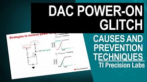 Power-on glitch | Video | TI.com