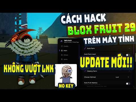 Cách Hack Blox Fruit Trên PC Client Madium Fix Lỗi Văng Auto Farm ANTI BAN Không Lỗi