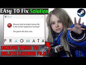 Fix PRAGMATA Denuvo tried to delete license file | hypervisor Error / Crashing & Not Launching