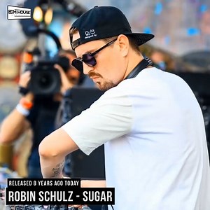 8.9K views · 848 reactions | 8 years ago today, Robin Schulz released 'Sugar'! | EDMHouseNetwork | Facebook