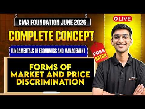 Forms of Market & Price Discrimination | Economics & Management | CMA Foundation June 2026