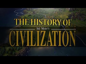 The History of Sid Meier's Civilization