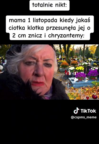 Mama 1 listopada - nietypowa reakcja na przesunięcie znicza i chryzantem
