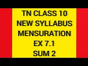 TN CLASS 10 New Syllabus Mensuration Ex 7.1 sum 2