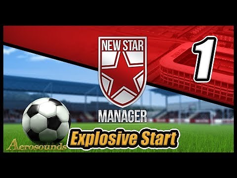 An Explosive Start! New Star Manager Gameplay Episode 1 - Football Management Sim