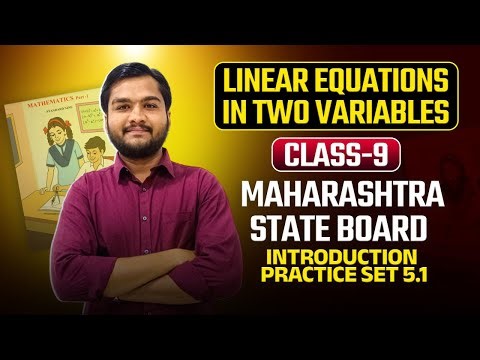 Linear equations in two variables part1 introduction class9 practice set 5.1 Maharashtra state board