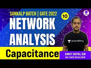 Mind Luster - Learn Capacitance | L 10 | Network Analysis | Sankalp GATE 2022 Batch AnkitGoyal