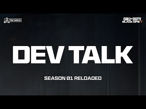 Dev Talk - Season 01 Reloaded | Call of Duty: Black Ops 7