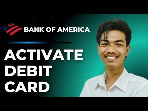 How To Activate Digital Debit Card Bank Of America (Full Guide)