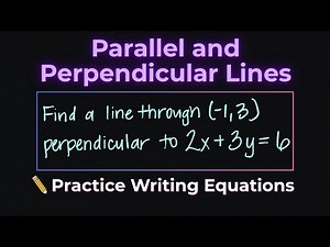 Writing Equations of Parallel and Perpendicular Lines | Point-slope and slope-intercept Step by Step