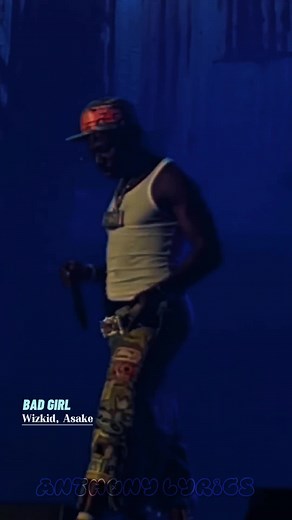 Wizkid and Asake - Bad Girl Lyrics and Breakdown