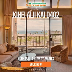  Experience Island Bliss at Kihei Alii Kai D402! ✨ Escape to South...