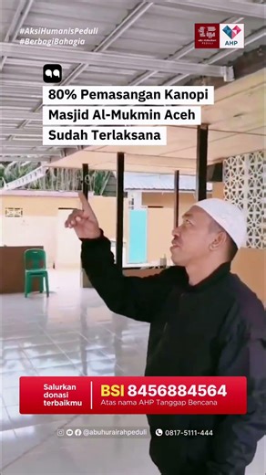 Pembangunan Kanopi Masjid Al-Mukmin Telah Mencapai 80% (UPDATE PROGRES PROGRAM AHP)