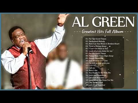 Best Songs Of Al Green Collection – Best of Al Green Hits 2023 – Al Green Full Album