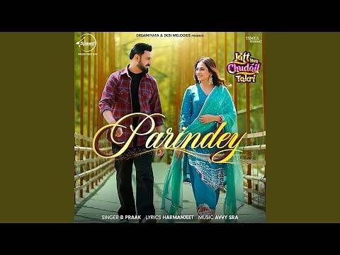 Parindey (From "Jatt Nuu Chudail Takri")