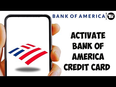 How to Activate Bank of America Credit Card on Mobile App
