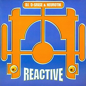 DJ. D-Sfase & Neurotik - Reactive Vol. 1