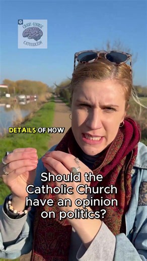 Should the Catholic Church have an opinion on politics?