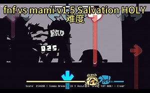 fnf vs mami v1.5 pe Salvation HOLI难度
