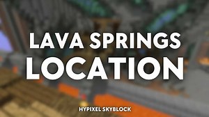 Hypixel Skyblock: Dwarven Mines - Lava Springs Location