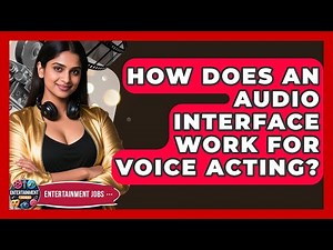 How Does An Audio Interface Work For Voice Acting? - Entertainment Jobs