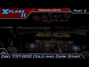 X Plane 11 | Zibo 737-800 - Cold And Dark Start Tutorial | Part 2
