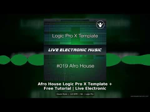Afro House Logic Pro Template + Free Tutorial | 124 BPM