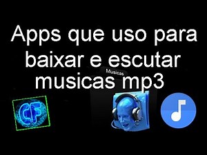 Apps que uso para baixar e escutar músicas mp3