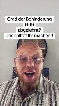 GdB abgelehnt - Grad der Behinderung? Das solltet Ihr machen!