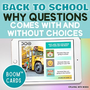 Back to School Answering Why Questions Speech Therapy BOOM™ CARDS