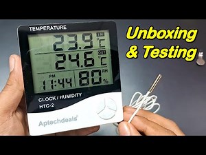 ApTechDeals HTC-2 Hygrometer Thermometer Humidity Meter & Clock Unboxing & Testing - Gyan Unboxer TV