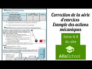 Correction série N8 AlloSchool - Exemple d'action mécanique - Force pressante - Pression- Frottement
