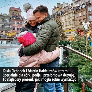 1.1M views · 1.6K reactions | Kasia Cichopek i Marcin Hakiel znów razem! Specjalnie dla córki podjęli przełomową decyzję. To najlepszy prezent, jaki mogła sobie wymarzyć. | Jastrzab Post | Facebook