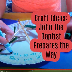 Prepare the Way: Craft Ideas on Mark 1:1-8 about the John the Baptist Pointing to Jesus - Ministry To Children