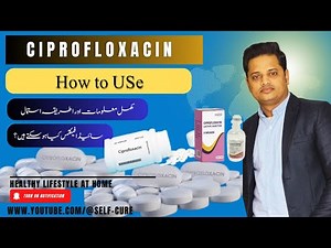 Ciprofloxacin | Uses, Benefits and Side effects | How to Use it ?
