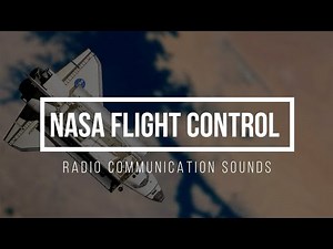 NASA Flight Control Radio Sounds 🚀 10-Minutes of NASA Radio Chatter