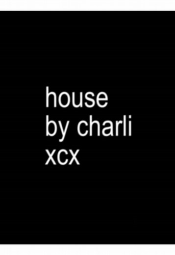 House Song by Charli XCX and John Cale Lyrics