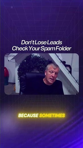 Don’t Lose Leads: Check Your Spam Folder