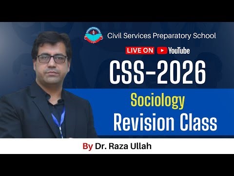 Sociology Revision Class for CSS-2026 By Dr. Raza Ullah
