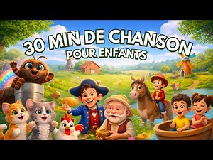 30 min de Comptines Françaises 🎶 | Grandes Chansons pour Enfants & Bébés | Compilation Éducative