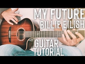 My Future Billie Eilish Guitar Tutorial // My Future Guitar // Guitar Lesson #788